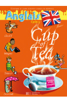 Cup of tea anglais cm1 - guide pédagogique et flashcards - ed.2007