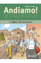 Andiamo! 2e année - italien - cahier d'exercices - edition 2001