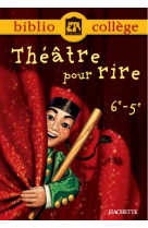 Bibliocollège - théâtre pour rire - 6e - 5e