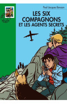 Les six compagnons 12 - les six compagnons et les agents secrets