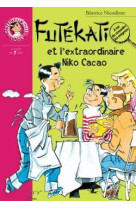 Futékati et l'extraordinaire niko cacao