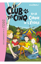 Le club des cinq 06 - le club des cinq et le cirque de l'étoile