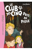 Le club des cinq 08 - le club des cinq pris au piège