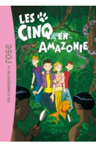 Les cinq 40 - les cinq en amazonie