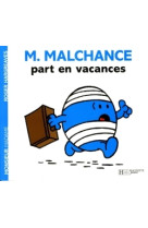 Monsieur malchance part en vacances