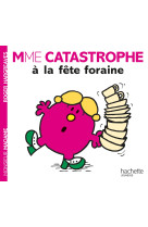 Madame catastrophe à la fête foraine