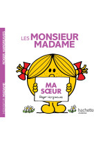 Les monsieur madame - ma soeur