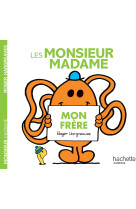 Les monsieur madame - mon frère