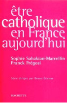 ëtre catholique en france aujourd'hui