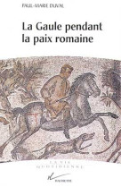 La gaule pendant la paix romaine