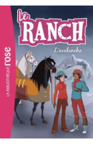 Le ranch 21 - l'avalanche