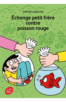 échange petit frère contre poisson rouge