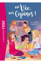 Ma vie, mes copines 07 - la soirée pyjama