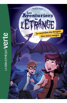 Les aventuriers de l'étrange 04 - le mystère du dragon aux yeux rouges