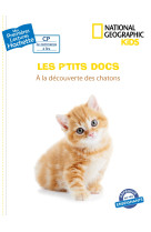 Premières lectures cp2 national geographic kids - à la découverte des chatons