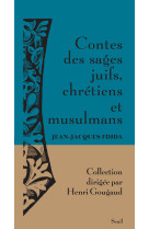 Contes des sages juifs, chretiens et mus