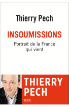 Insoumissions - portrait de la france qui vient