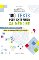 100 tests pour entrainer sa memoire