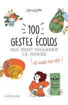 100 gestes ecolos qui vont changer le monde