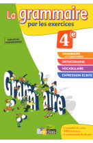 La grammaire par les exercices 4e 2011