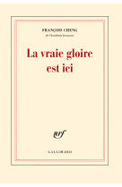 La vraie gloire est ici