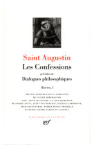 Oeuvres - i - les confessions - dialogues philosophiques