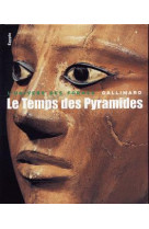 Le temps des pyramides