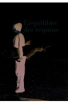 L'equilibre des requins