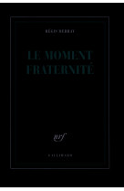 Le moment fraternite