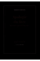 Apologie du livre (demain, aujourd'hui, hie r)