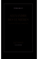 Alexandre des lumieres (fragments d'histoir e europeenne)