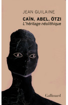 Cain, abel, otzi l'heritage neolithique