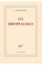 Les irremplacables