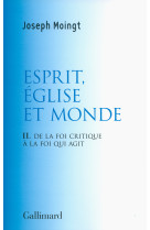 Esprit eglise et monde (2) de la foi critiq ue a la foi qui agit