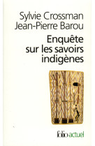 Enquete sur les savoirs indigenes