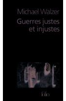 Guerres justes et injustes - argumentation morale avec exemples historiques