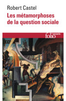 Les métamorphoses de la question sociale