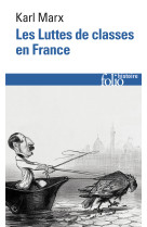 Luttes de classes en france/constitution de la republique francaise adoptee le 4 novembre 1848/le 18