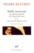 Sable mouvant/au soleil du plafond/la liberte des mers/cette emotion appelee poesie