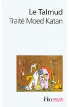 Le talmud - traite moed katan