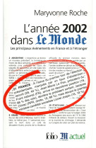 L'annee 2002 dans le monde - les principaux evenements en france et a l'etranger