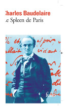 Le spleen de paris - petits poemes en prose