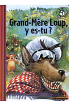 Grand-mere loup y es-tu