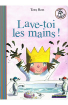 Lave-toi les mains !