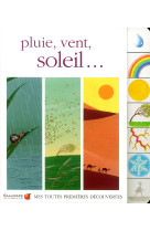 Pluie, vent, soleil