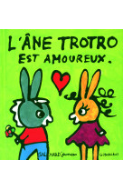 L'ane trotro est amoureux