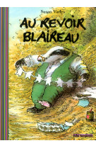 Au revoir blaireau