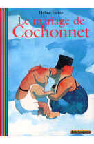 Le mariage de cochonnet