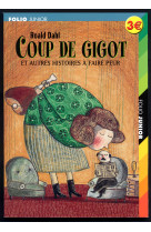 Coup de gigot et autres histoires a faire peur