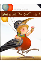 Qui a tue rouge-gorge ?